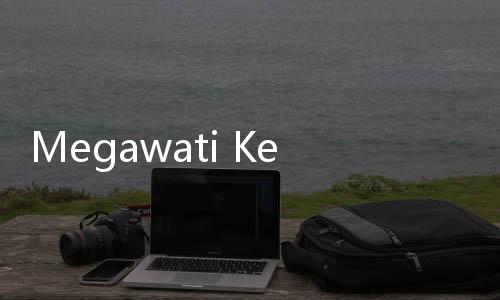 Megawati Kecewa Kebijakan Pemerintah Selalu Gonta